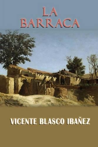La barraca: (Spanish)