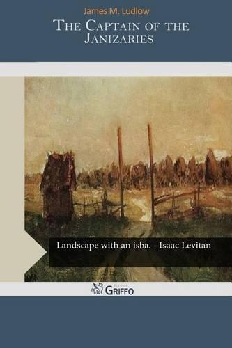 The Captain of the Janizaries