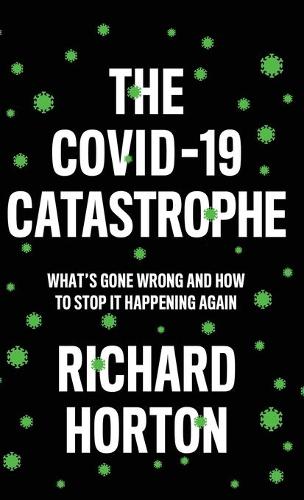 The COVID-19 Catastrophe