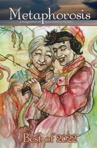 Metaphorosis: Best of 2022(7 Best of Metaphorosis)