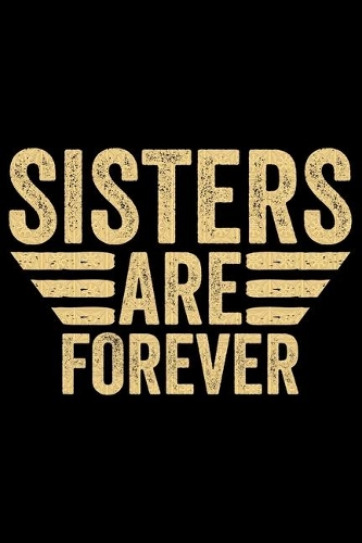 Sisters Are Forever