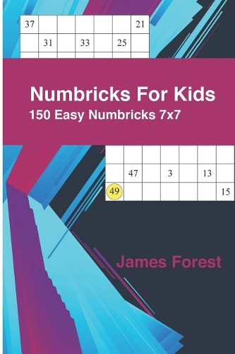 Numbricks For Kids 150 Easy Numbricks 7x7