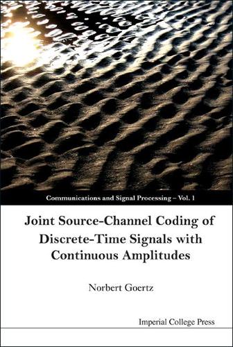 Joint Source-channel Coding Of Discrete-time Signals With Continuous Amplitudes: (1 Communications and Signal Processing)
