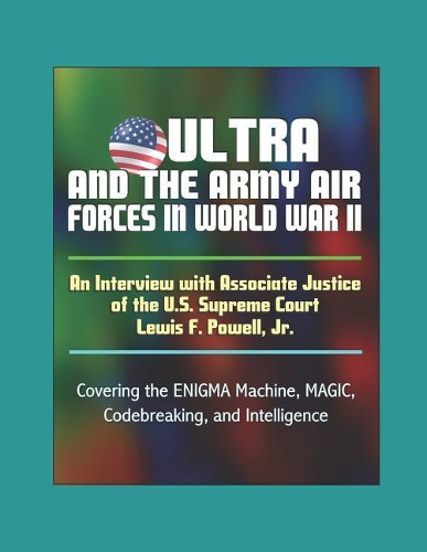 ULTRA and the Army Air Forces in World War II