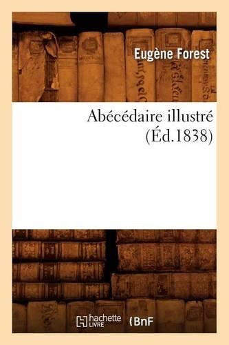 Abécédaire Illustré (Éd.1838)