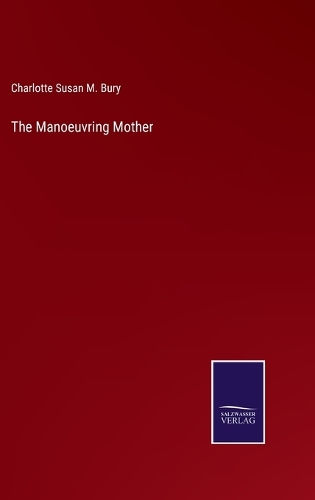 The Manoeuvring Mother