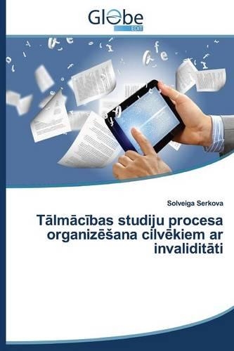T LM C Bas Studiju Procesa Organiz Ana CILV Kiem AR Invalidit Ti: (Latvian)