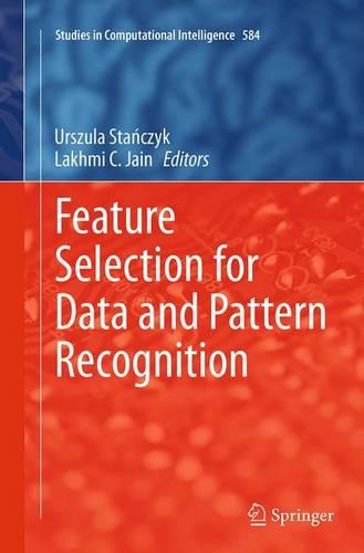 Feature Selection for Data and Pattern Recognition: (584 Studies in Computational Intelligence)