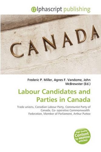 Labour Candidates and Parties in Canada
