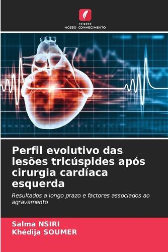 Perfil evolutivo das lesões tricúspides após cirurgia cardíaca esquerda