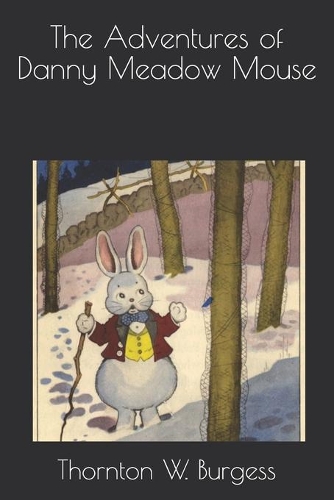 The Adventures of Danny Meadow Mouse