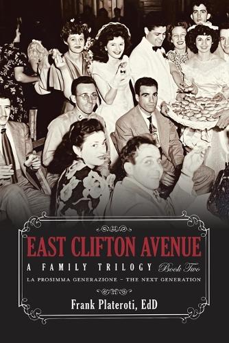 East Clifton Avenue - A Family Trilogy - Book Two