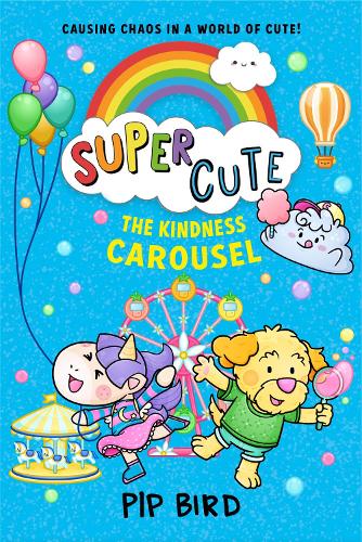 The Kindness Carousel: (Book 5 SUPER CUTE)