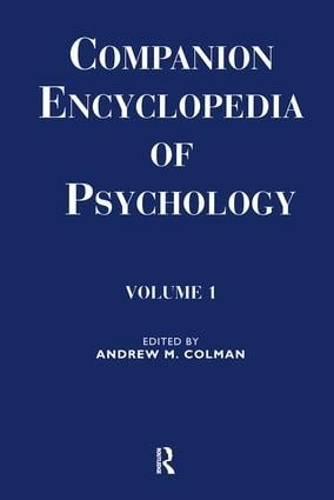 Companion Encyclopedia of Psychology: 2-volume set(Routledge Companion Encyclopedias)