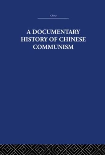 A Documentary History of Chinese Communism
