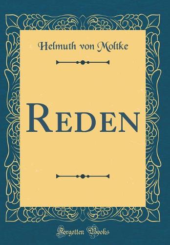 Reden (Classic Reprint)