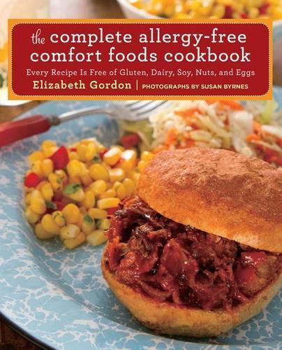 The Complete Allergy-Free Comfort Foods Cookbook