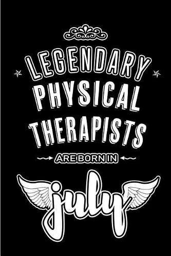 Legendary Physical Therapists are born in July