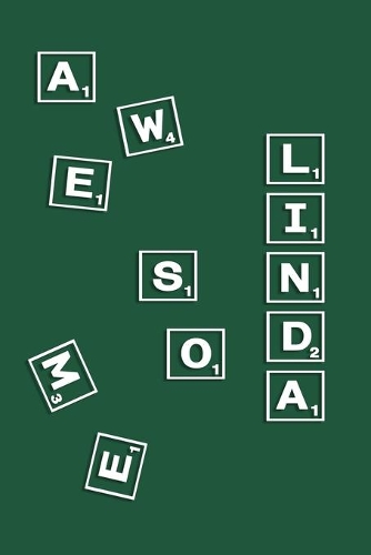 Linda: Personalized Name Notebook/Journal Gift For Women, Men Boys & Girls 100 Pages Scrabble Gift for School, Writing Poetry, Diary to Write in, Gratitude