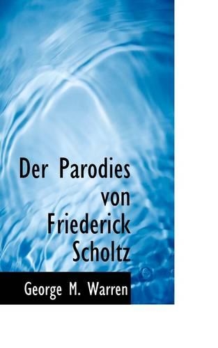 Der Parodies Von Friederick Scholtz