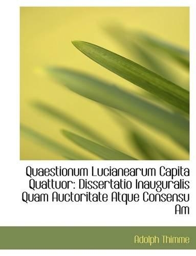 Quaestionum Lucianearum Capita Quattuor