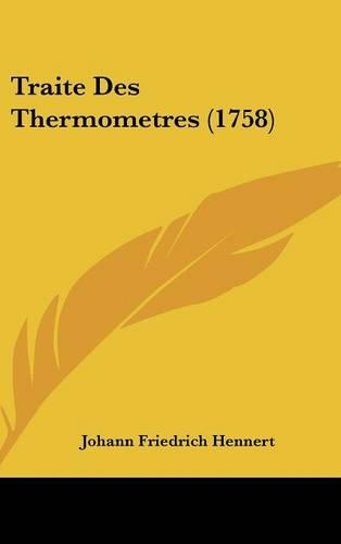 Traite Des Thermometres (1758)