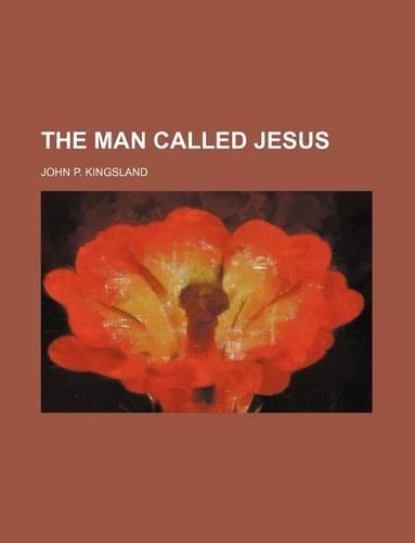 The Man Called Jesus: (English)