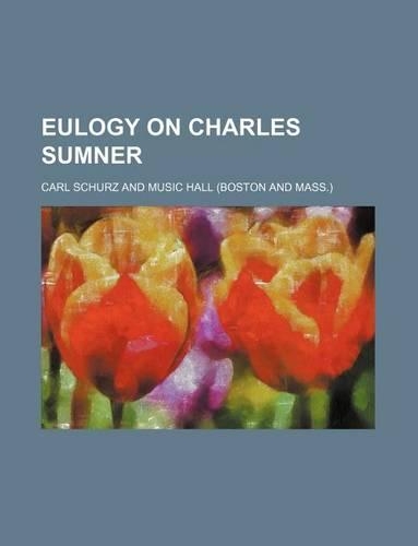 Eulogy on Charles Sumner