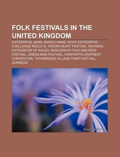 Folk Festivals in the United Kingdom: Eisteddfod, Bard, Bardic Name, Rock Eisteddfod Challenge Results, Tartan Heart Festival(English)