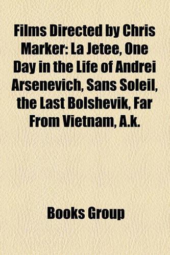 Films Directed by Chris Marker (Study Guide)