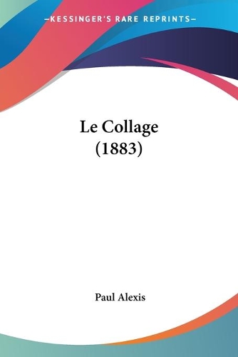 Le Collage (1883): (French)