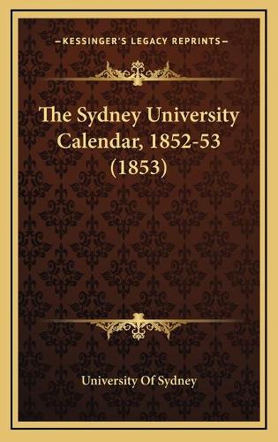The Sydney University Calendar, 1852-53 (1853)