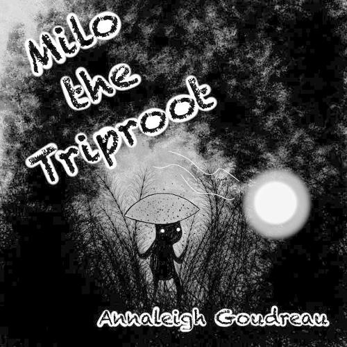 Milo the Triproot