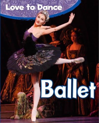 Ballet: (Love to Dance)