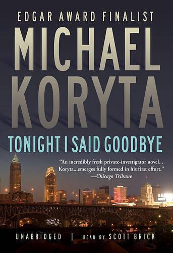 Tonight I Said Goodbye: Library Edition(Lincoln Perry Mysteries)