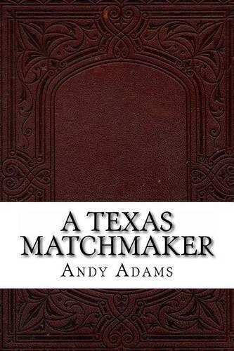 A Texas Matchmaker