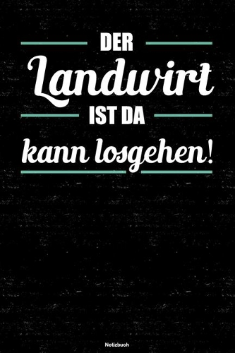 Der Landwirt ist da kann losgehen! Notizbuch