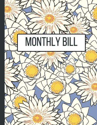 Monthly Bill: Finance Monthly & Weekly Budget Planner (8.5"x 11") Expense Tracker Bill Organizer Journal Notebook