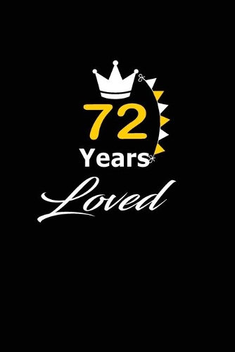 72 Years Loved