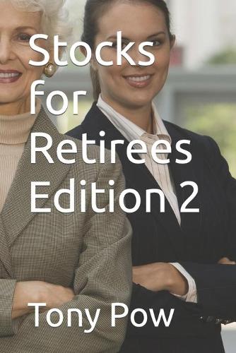Stocks for Retirees Edition 2