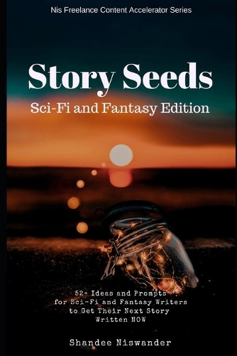 Story Seeds Scifi and Fantasy Edition
