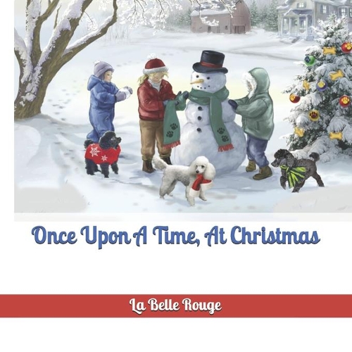 Once Upon A Time, At Christmas: A Long Ago Holiday