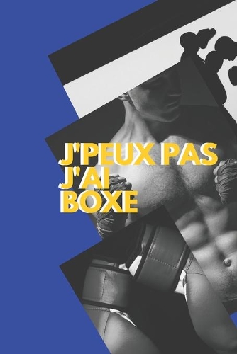 J'peux pas j'ai Boxe