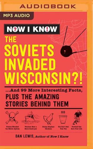 Now I Know: The Soviets Invaded Wisconsin?!