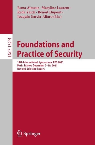 Foundations and Practice of Security
