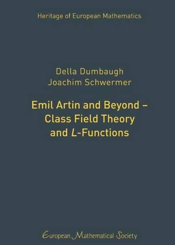 Emil Artin and Beyond - Class Field Theory and L-Functions