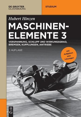 Verspannung, Schlupf Und Wirkungsgrad, Bremsen, Kupplungen, Antriebe