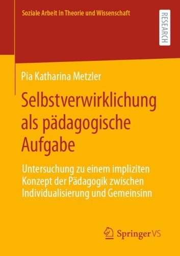 Selbstverwirklichung als pädagogische Aufgabe