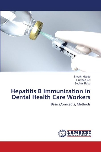 Hepatitis B Immunization in Dental Health Care Workers