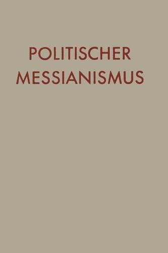 Politischer Messianismus: Die romantische Phase(German)